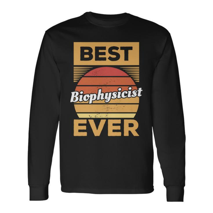 Vintage Best Biophysicist Ever Biophysics Long Sleeve T-Shirt