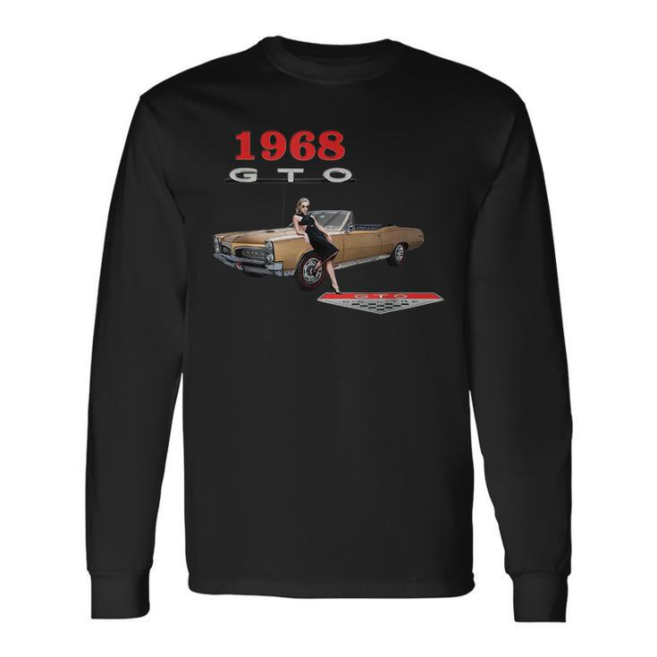Vintage Cars Classic Cars 1960S 1968 Gto Muscle Cars Cars Long Sleeve T-Shirt
