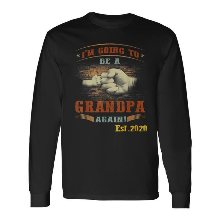 Vintage Im Going To Be A Grandpa Again Est 2020 Long Sleeve T-Shirt T-Shirt