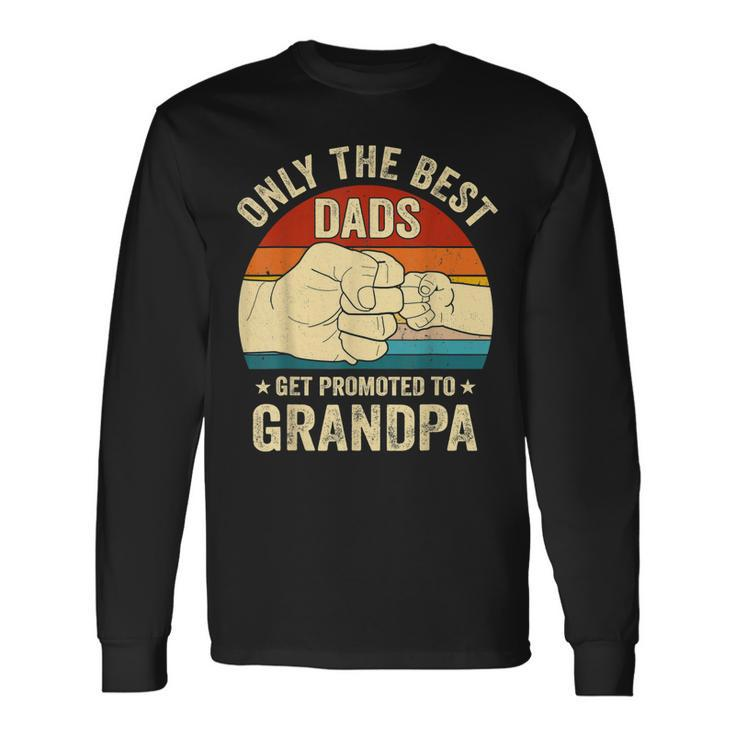 Vintage Great Dads Get Promoted To Grandpa Fist Bump Long Sleeve T-Shirt T-Shirt