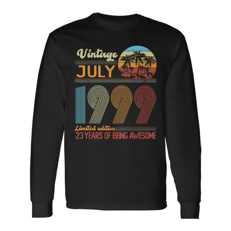 Vintage Limited Edition Birthday Decoration July 1999 Long Sleeve T-Shirt