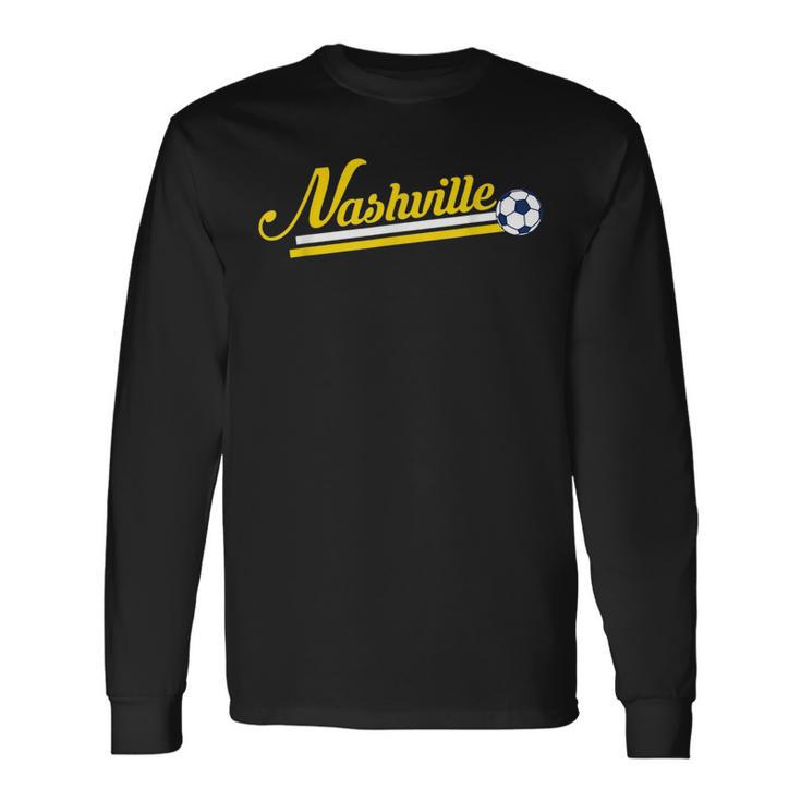 Vintage Nashville Soccer With Soccer Ball Long Sleeve T-Shirt T-Shirt