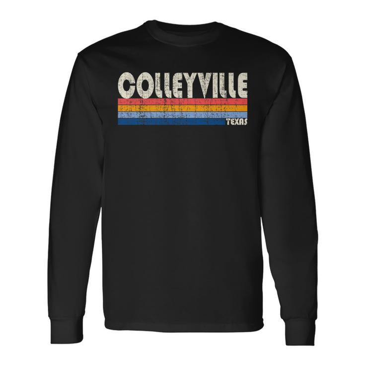 Vintage Retro 70S 80S Style Hometown Of Colleyville Tx Long Sleeve T-Shirt
