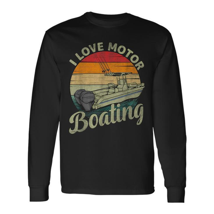 Vintage Retro I Love Motor Boating Boater Boating Long Sleeve T-Shirt
