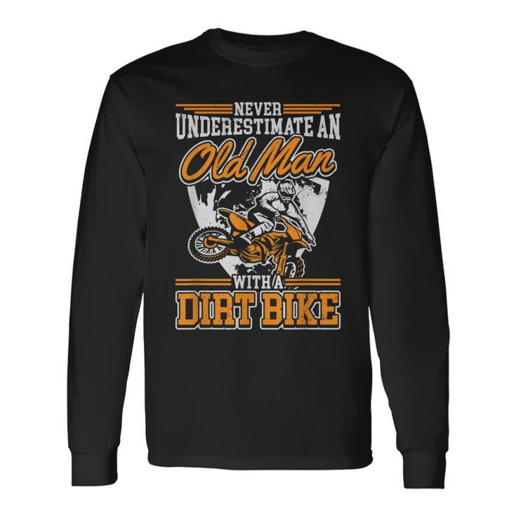 Vintage Never Underestimate An Old Guy On A Dirt Bike Long Sleeve T-Shirt
