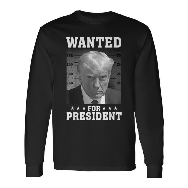 Wanted Donald Trump For President 2024 Usa Flag Vintage Long Sleeve