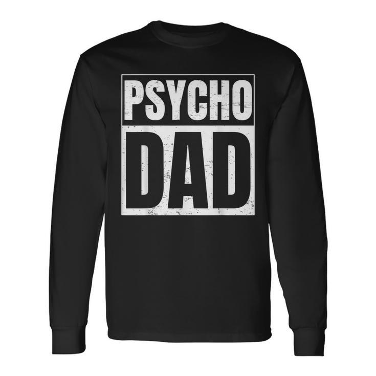 Weapons For Psycho Dad Handgun Lovers Long Sleeve T-Shirt T-Shirt