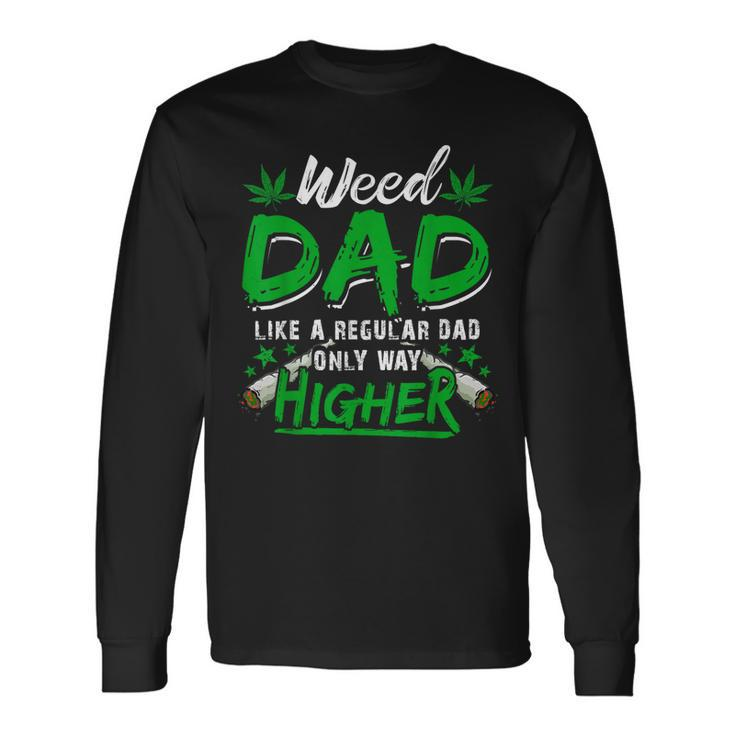 Weed Dad Marijuana 420 Cannabis Thc For Fathers Day Long Sleeve T-Shirt T-Shirt