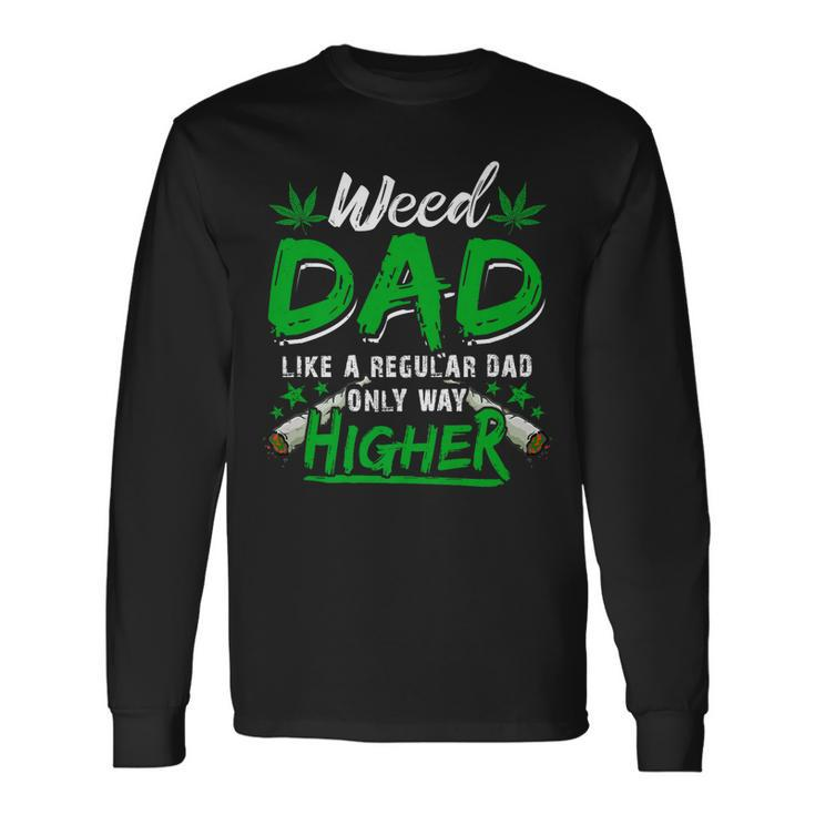Weed Dad Marijuana 420 Cannabis Thc For Fathers Day Long Sleeve T-Shirt T-Shirt