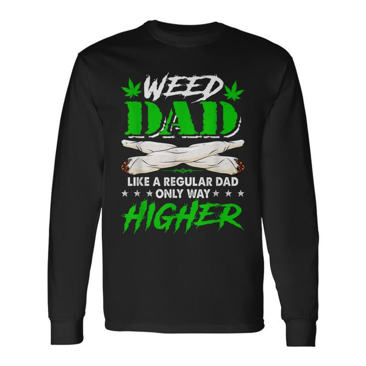 Weed Dad Marijuana Fathers Day For Daddy Long Sleeve T-Shirt T-Shirt