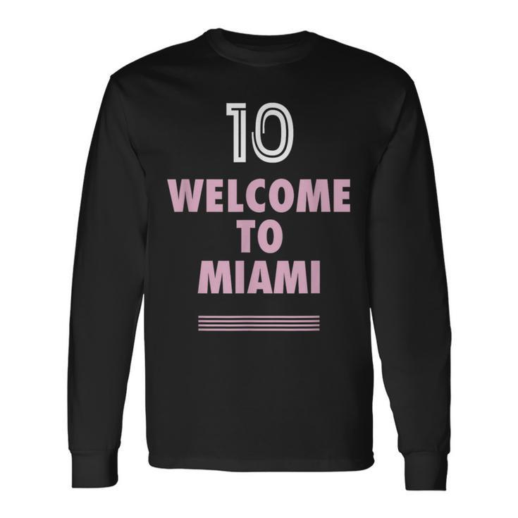 Welcome To Miami 10 Goat Long Sleeve T-Shirt