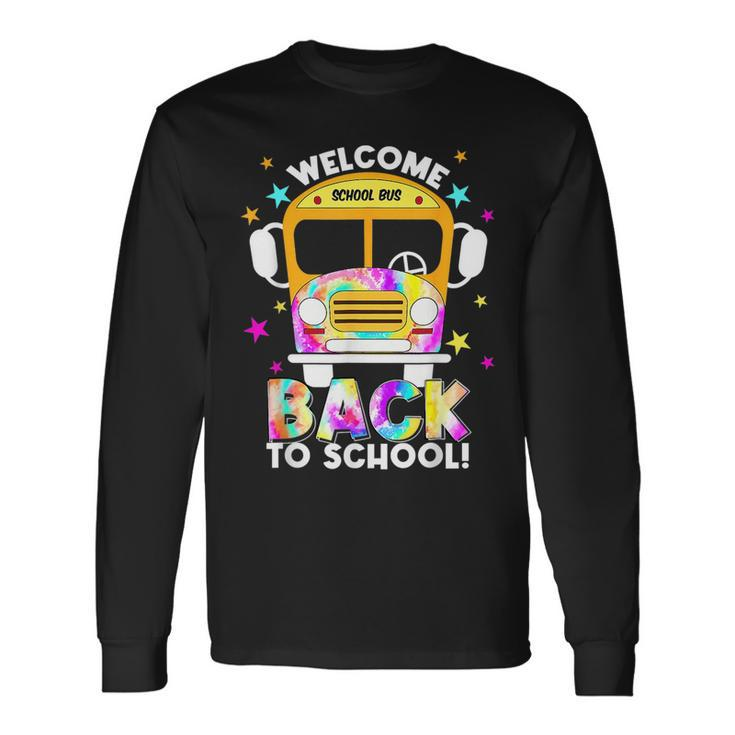 Welcome Back To School For Bus Drivers Transportation Dept Long Sleeve T-Shirt