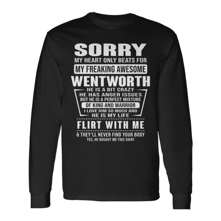 Wentworth Name Sorry My Heartly Beats For Wentworth Long Sleeve T-Shirt