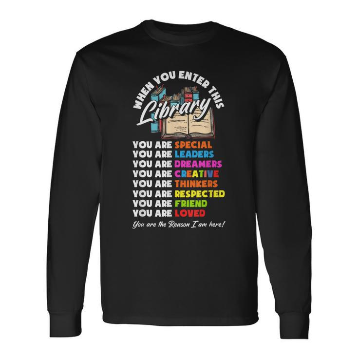 When You Enter This Library Librarian Book Lover Long Sleeve T-Shirt