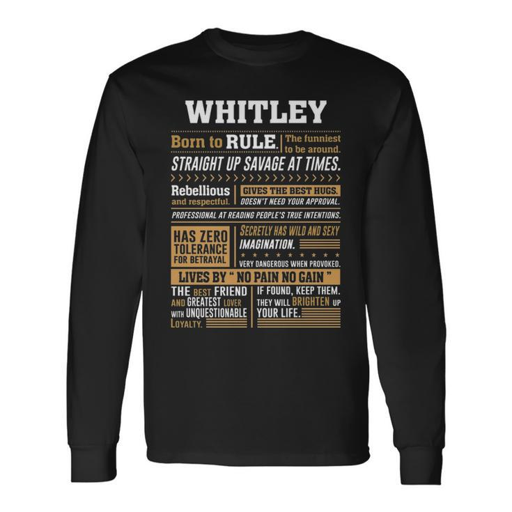 Whitley Name Whitley Born To Rule Long Sleeve T-Shirt