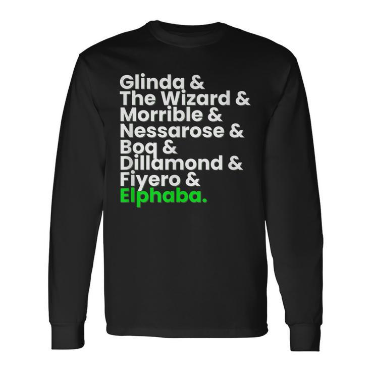 Wicked Characters Musical Theatre Musicals Long Sleeve T-Shirt