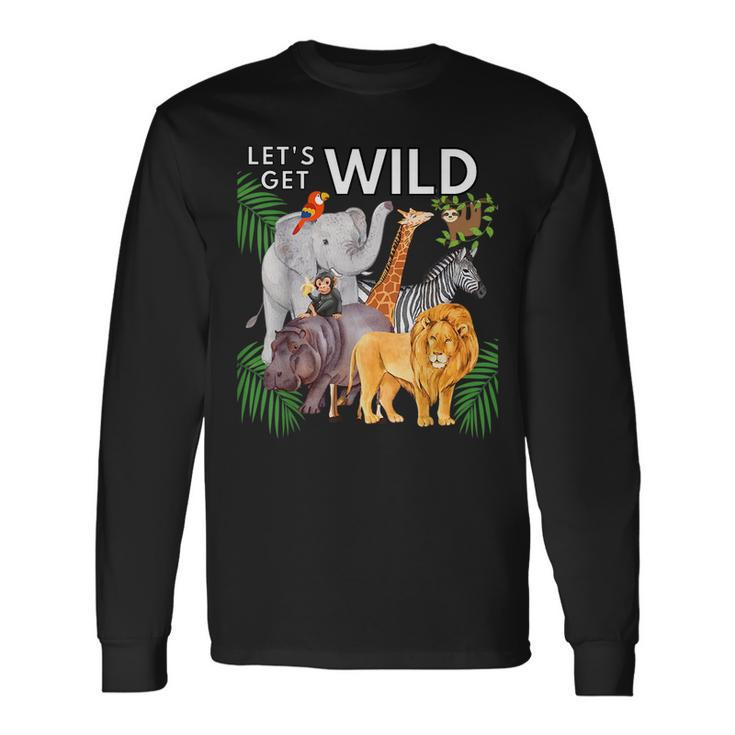 Lets Get Wild Animals Zoo Safari Party A Day At The Zoo Long Sleeve T-Shirt