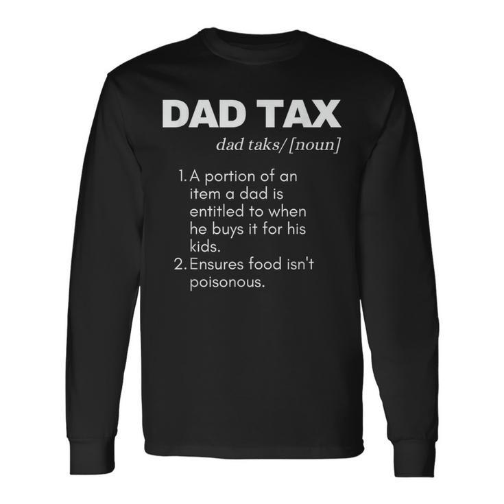 Witty Dad Tax Long Sleeve T-Shirt