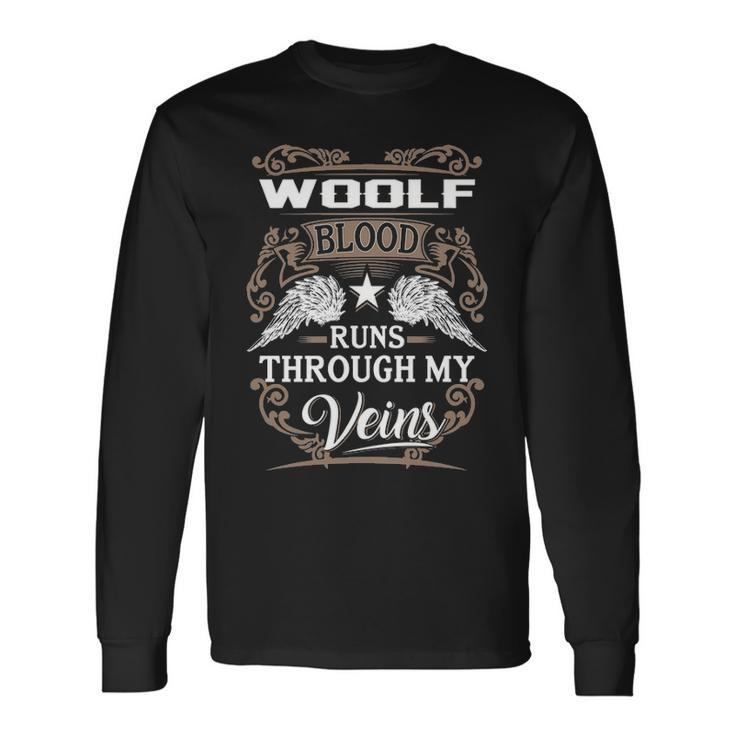 Woolf Name Woolf Blood Runs Through My Veins Long Sleeve T-Shirt