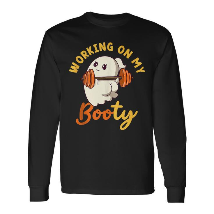 Working On My Booty Boo-Ty Halloween Gym Ghost Pun Long Sleeve T-Shirt