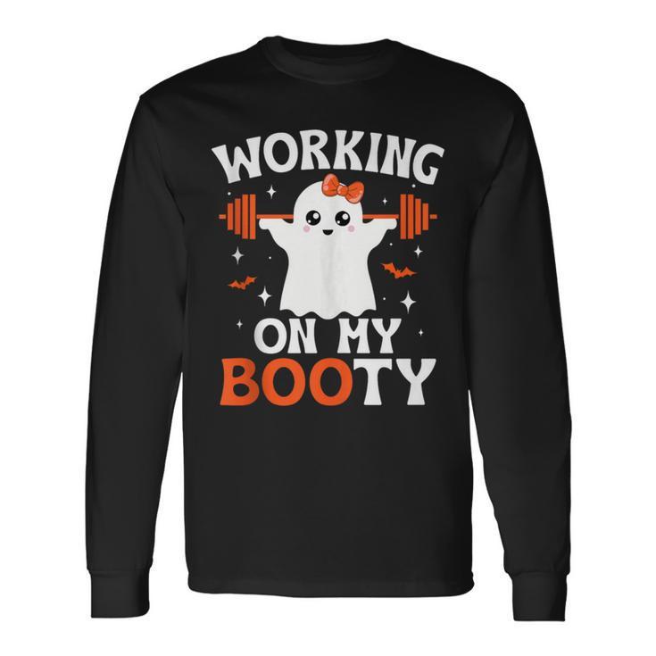 Working On My Booty Halloween Ghost Gym Workout Long Sleeve T-Shirt