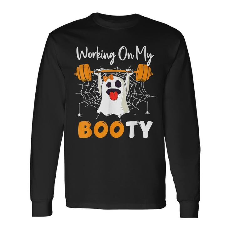Working On My Booty Ghost Boo Gym Spooky Halloween Long Sleeve T-Shirt