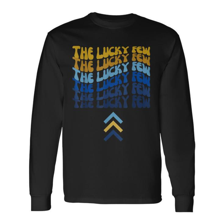 World Down Syndrome Awareness Day The Lucky Few Long Sleeve T-Shirt