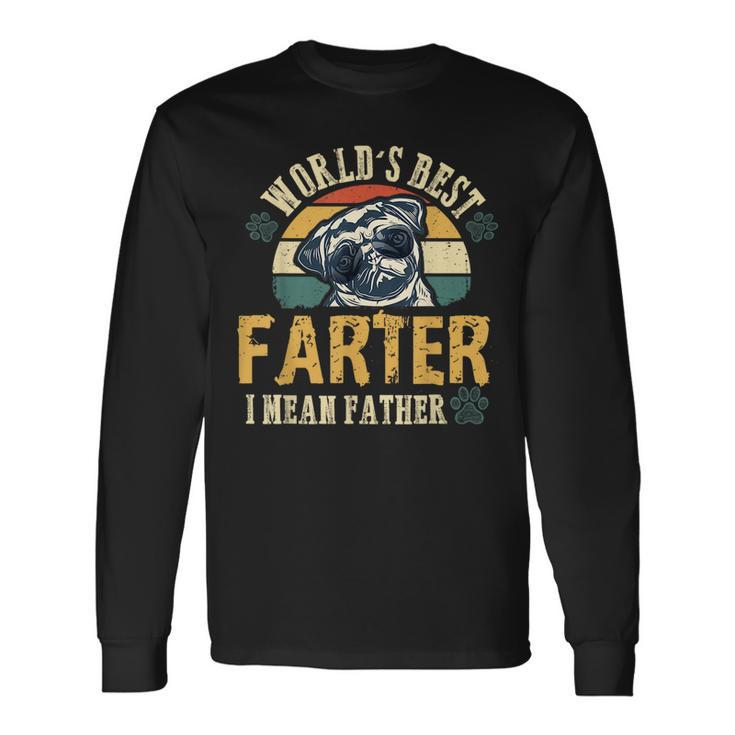 Worlds Best Farter I Mean Father Best Dad Ever Cool Dog Long Sleeve T-Shirt