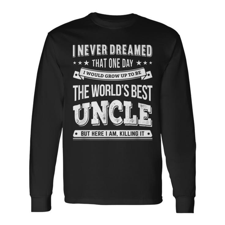Worlds Best Uncle For Uncle & Brother Long Sleeve T-Shirt T-Shirt