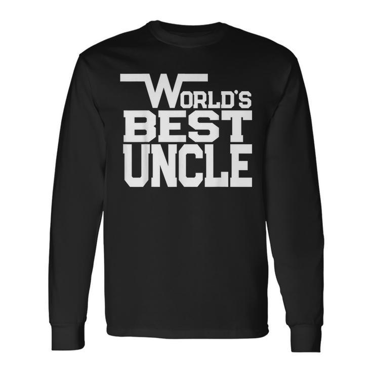 Worlds Best Uncle Uncle Long Sleeve T-Shirt T-Shirt