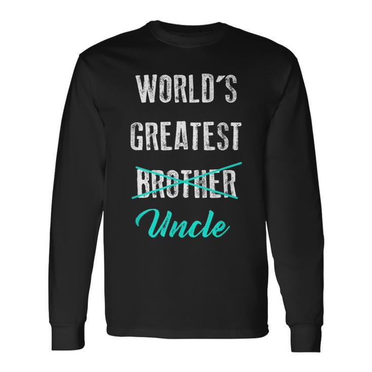 Worlds Greatest Brother Uncle Pregnancy Announcement Long Sleeve T-Shirt T-Shirt