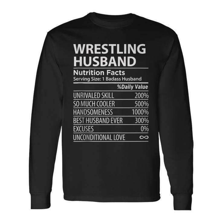 Wrestling Husband Nutrition Facts Wrestling Husband Long Sleeve T-Shirt T-Shirt