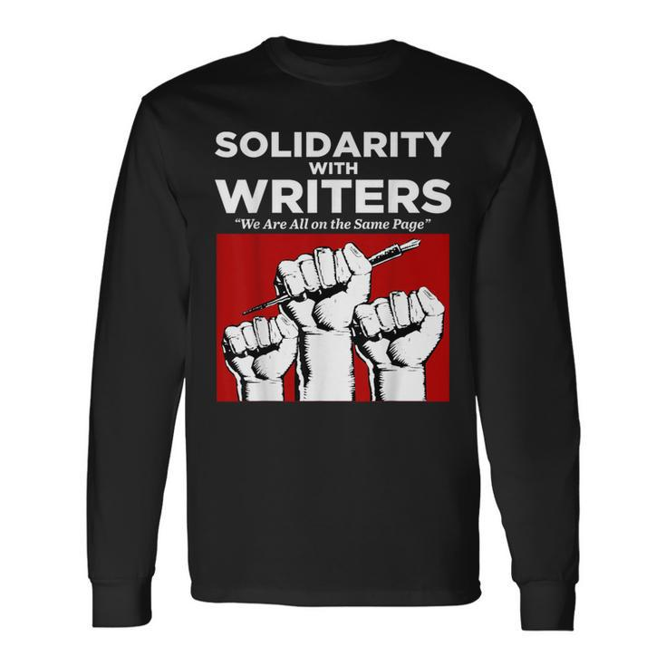Writers Guild Of America On Strike Solidarity With Writers Long Sleeve T-Shirt