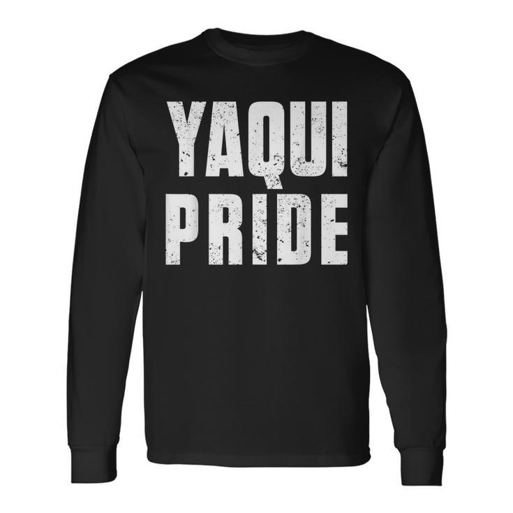 Yaqui Pride For Proud Native American From Yaqui Tribe Long Sleeve T-Shirt T-Shirt