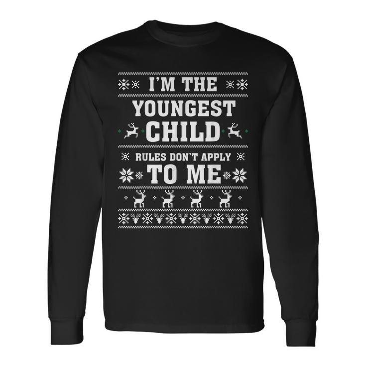 Youngest Child Rules Dont Apply To Me Christmas Ugly Sweater Long Sleeve T-Shirt Gifts ideas