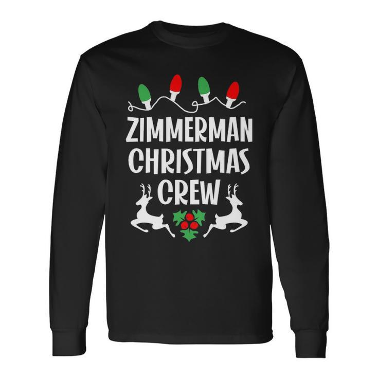 Zimmerman Name Christmas Crew Zimmerman Long Sleeve T-Shirt
