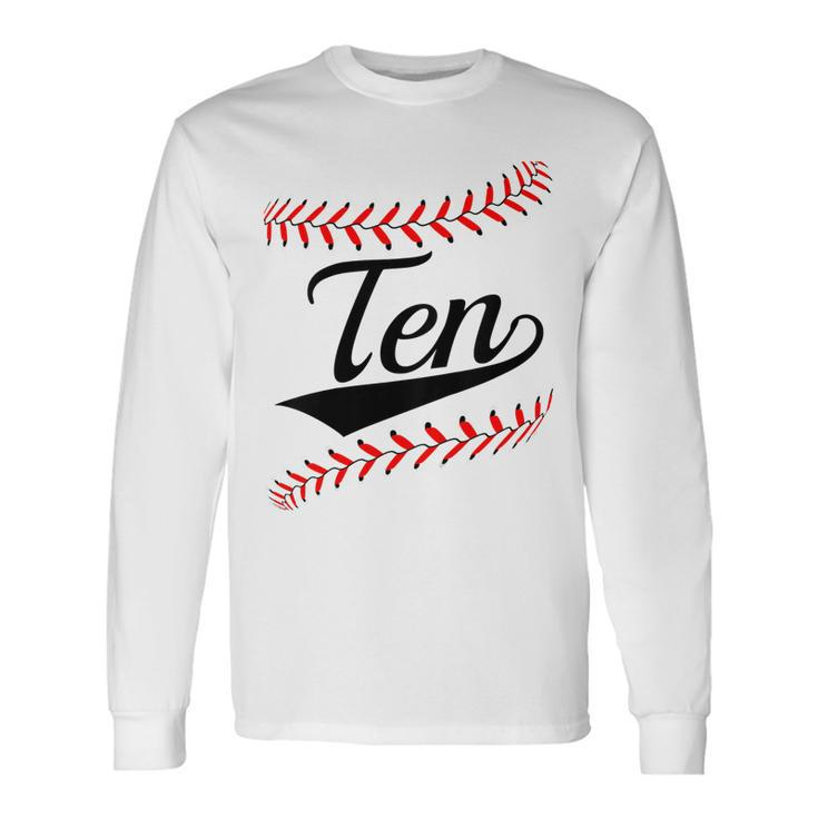 10 Year Old 10Th Baseball Softball Birthday Party Boys Girls Long Sleeve T-Shirt Gifts ideas