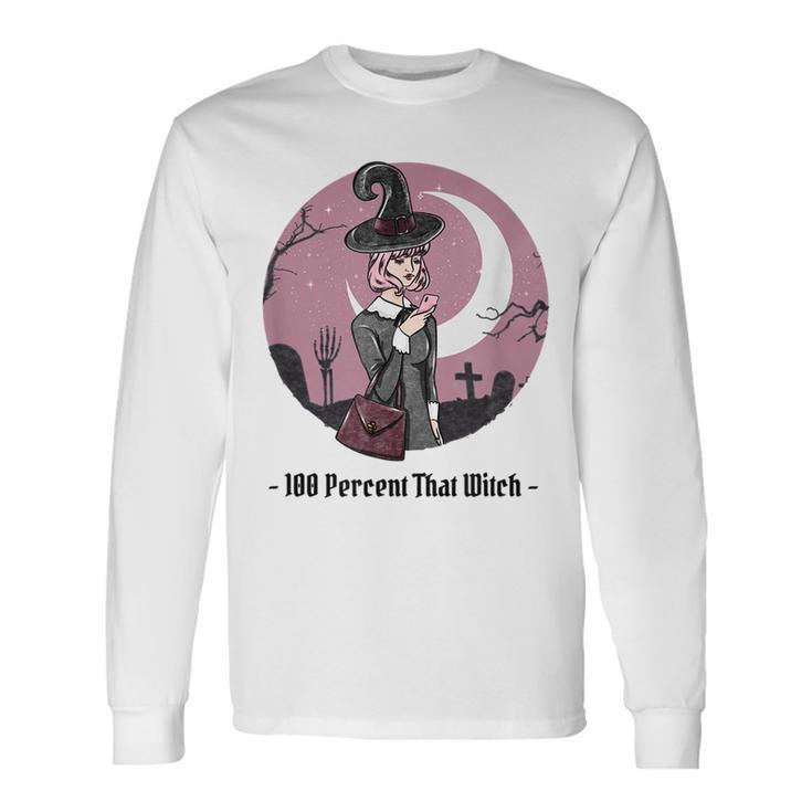 100 Percent That Witch Graphic Witch Long Sleeve T-Shirt
