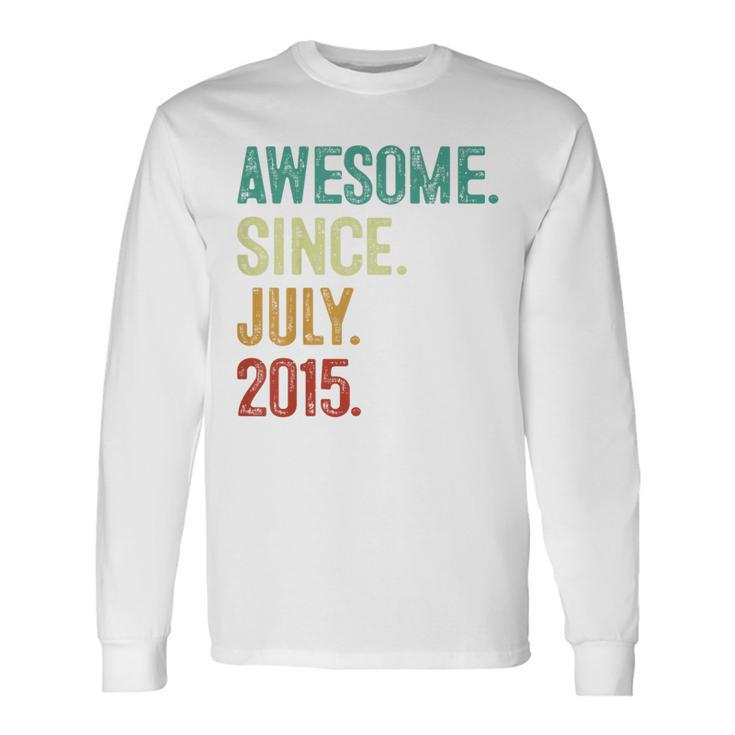 8 Year Old Awesome Since July 2015 8Th Birthday Long Sleeve T-Shirt