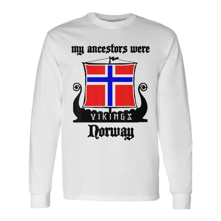 My Ancestors Were Vikings Norway Long Sleeve T-Shirt
