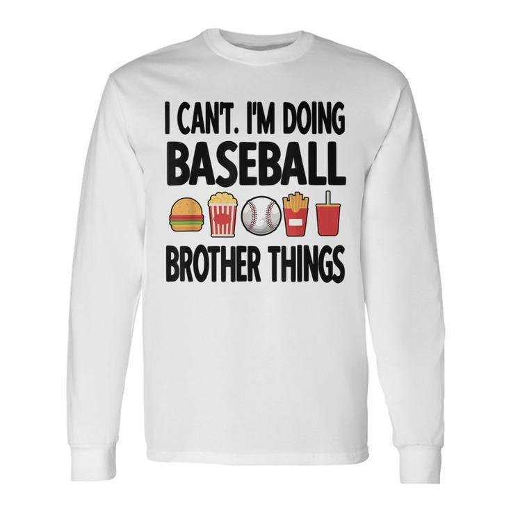 Baseball Brother Things Proud Baseball Player Bro For Brothers Long Sleeve T-Shirt T-Shirt