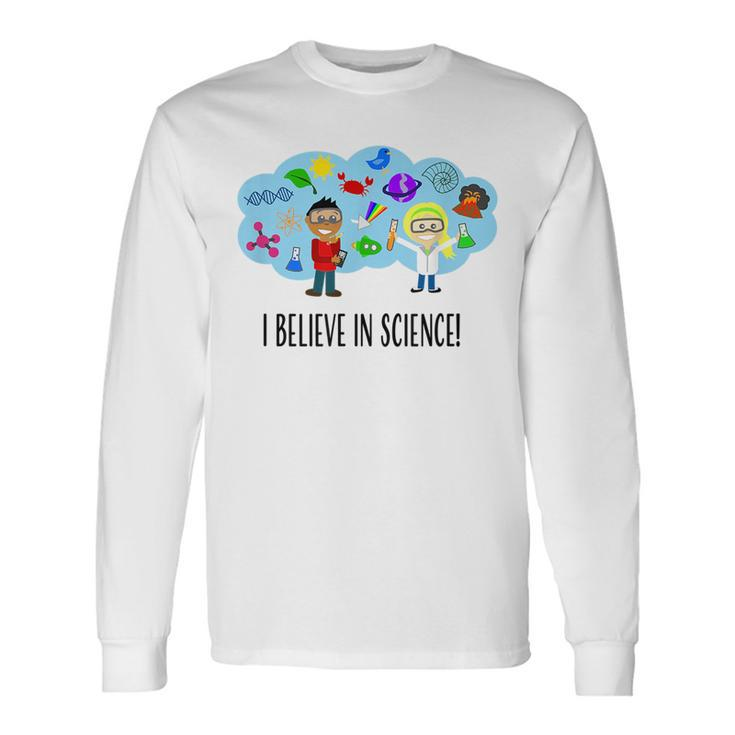 I Believe In Science Logic Scientists Fact Not Opinion Long Sleeve T-Shirt T-Shirt