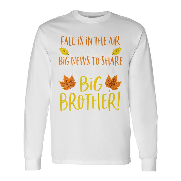 Big Brother Fall Pregnancy Announcement Autumn Baby 2 Long Sleeve T-Shirt T-Shirt