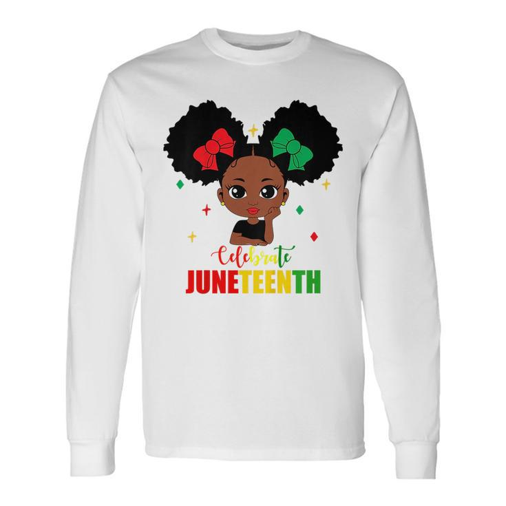 Celebrate Junenth African Black Girl Toddler Girls Long Sleeve T-Shirt T-Shirt