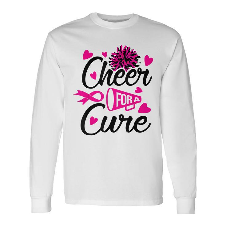 Cheer For A Cure Breast Cancer Awareness Long Sleeve T-Shirt