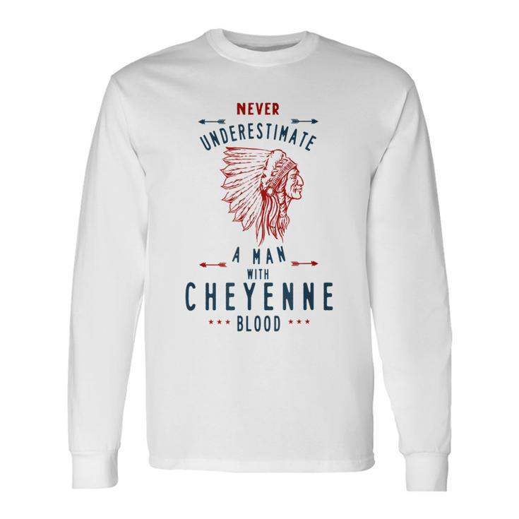 Cheyenne Native American Indian Man Never Underestimate Native American Long Sleeve T-Shirt T-Shirt