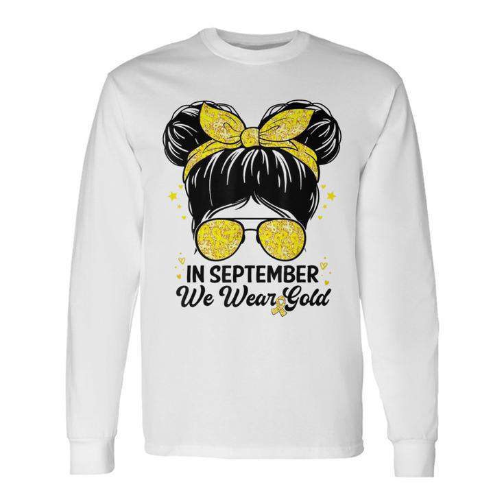 Childhood Cancer Awareness In September We Wear Gold Cute Long Sleeve T-Shirt