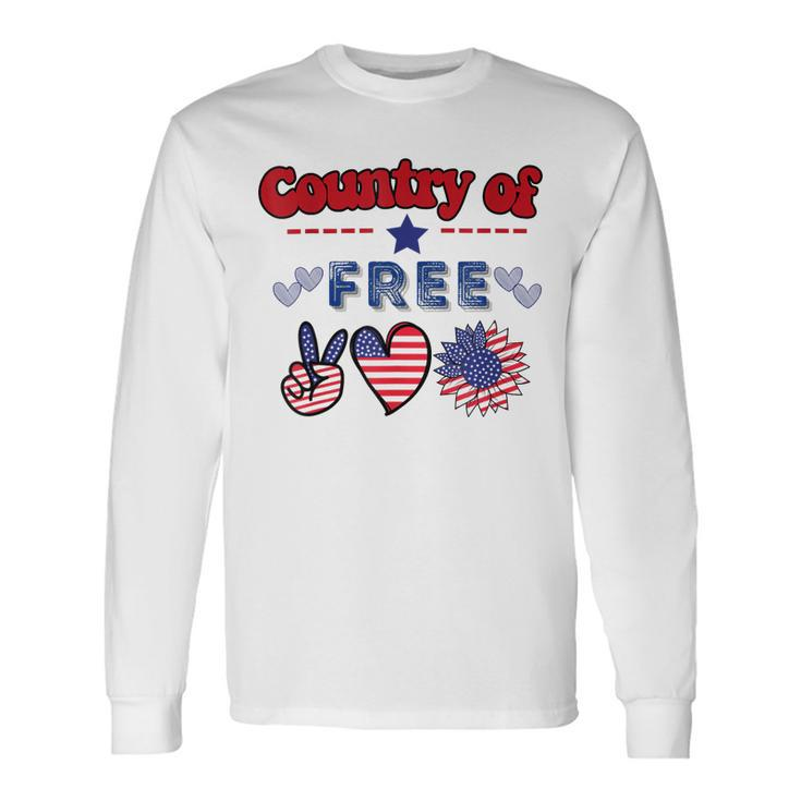 Country Of Free Quotes This Country Of Ours Long Sleeve T-Shirt