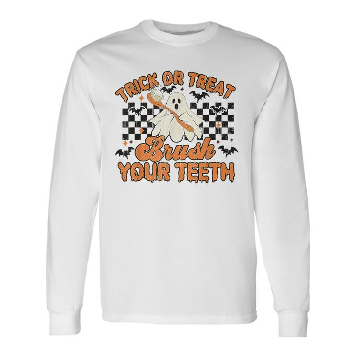 Dentist Trick Or Treat Brush Your Th Halloween Costume Long Sleeve T-Shirt