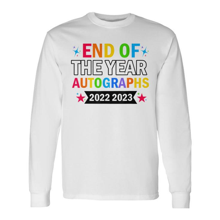 End Of The Year Autographs 2022 2023 Last Day Of School Long Sleeve T-Shirt T-Shirt